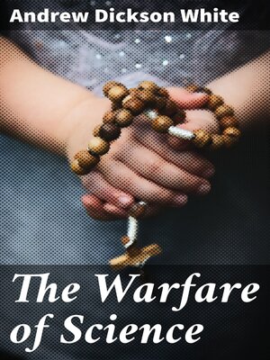 cover image of The Warfare of Science